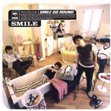 Smile: SMILE - GO - ROUND