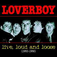 LOVERBOY: Turn Me Loose (Live Version)