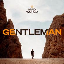Gentleman: MAD WORLD