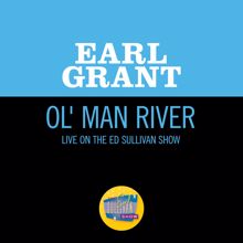 Earl Grant: Ol' Man River (Live On The Ed Sullivan Show, November 15, 1959) (Ol' Man RiverLive On The Ed Sullivan Show, November 15, 1959)