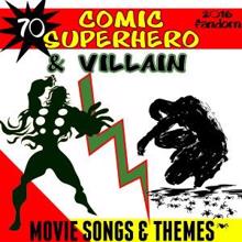Fandom: 70 Comic Superhero & Villain Movie Songs & Themes (2016 Fandom)