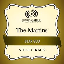 The Martins: Dear God (Medium Key Performance Track With Background Vocals)