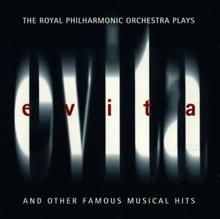 Royal Philharmonic Orchestra: Evita Played By Rpo