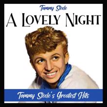 Tommy Steele: A Lovely Night (Tommy Steele's Greatest Hits)