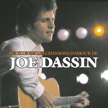 Joe Dassin: Ma dernière chanson pour toi