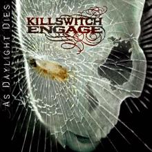 Killswitch Engage: Still Beats Your Name