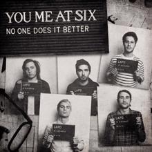 You Me At Six: No One Does It Better