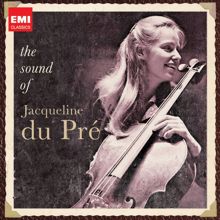 Jacqueline du Pré: The Sound of Jacqueline Du Pré