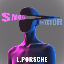 L.porsche: Smoke Detector