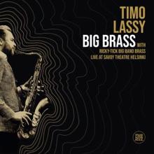 Timo Lassy feat. Ricky-Tick Big Band Brass: Big Brass
