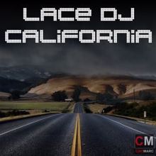 Lace DJ: California