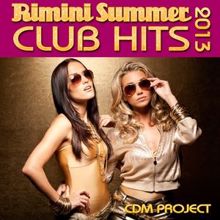 CDM Project: Rimini Summer Club Hits 2013