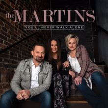 The Martins: You'll Never Walk Alone (Live)