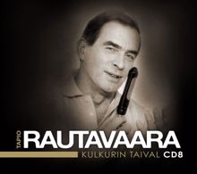 Tapio Rautavaara: Maljani juoos - Drink to Me Only with Thine Eyes