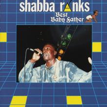 Shabba Ranks: Best Baby Father