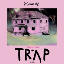 2 Chainz: Pretty Girls Like Trap Music