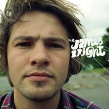 Mr James Bright: Your Heart Will Know