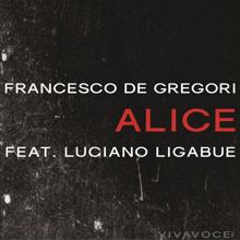 Francesco De Gregori feat. Luciano Ligabue: Alice