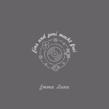 Emma Luna: Eins und zwei macht frei