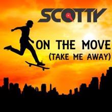 Scotty: On the Move (Radio Edit)