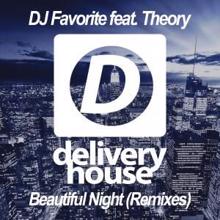DJ Favorite & Theory: Beautiful Night (Original Club Mix)