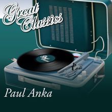 Paul Anka: Great Classics