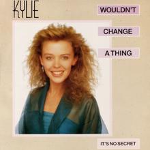 Kylie Minogue: Wouldn't Change a Thing