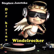 Stephen Janetzko: Der kleine Windelrocker