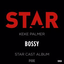 Star Cast, Keke Palmer: Bossy