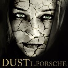 L.porsche: Dust