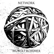 Hubert Bommer: Network