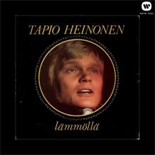 Tapio Heinonen: Sun piirtees vielä nään