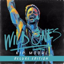 Kip Moore: Wild Ones