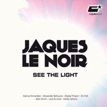 Jaques Le Noir: See the Light