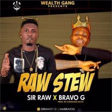 SIR RAW feat. BravoG: Raw Stew