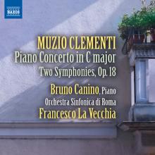 Bruno Canino: Clementi: Piano Concerto in C Major (1796) - Two Symphonies, Op. 18
