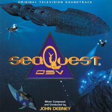 John Debney: SeaQuest DSV (Original Television Soundtrack)
