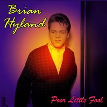 Brian Hyland: Poor Little Fool