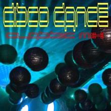 DJ Mix: Disco Dance Classic Mix