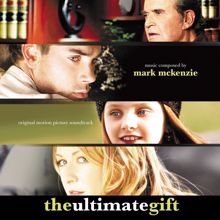 Mark McKenzie: The Ultimate Gift (Original Motion Picture Soundtrack)
