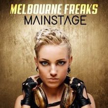 Melbourne Freaks: Mainstage