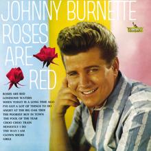 Johnny Burnette: Roses Are Red