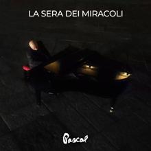 Pascal: La sera dei miracoli