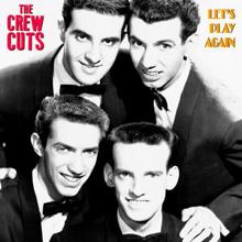 The Crew Cuts: Only Forever (Remastered)