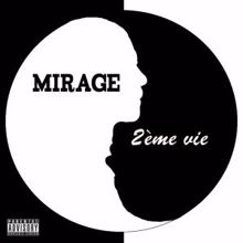 Mirage: 2ème vie