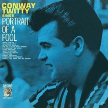 Conway Twitty: Don't You Dare Let Me Down