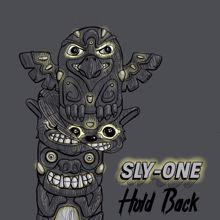 Sly One: Hold Back