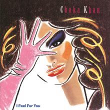 Chaka Khan: I Feel for You