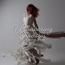 L.porsche: Whispering Shadows (Long Version)