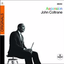 JOHN COLTRANE: Ascension (Editions I And II)
